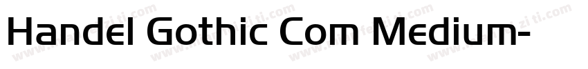 Handel Gothic Com Medium字体转换